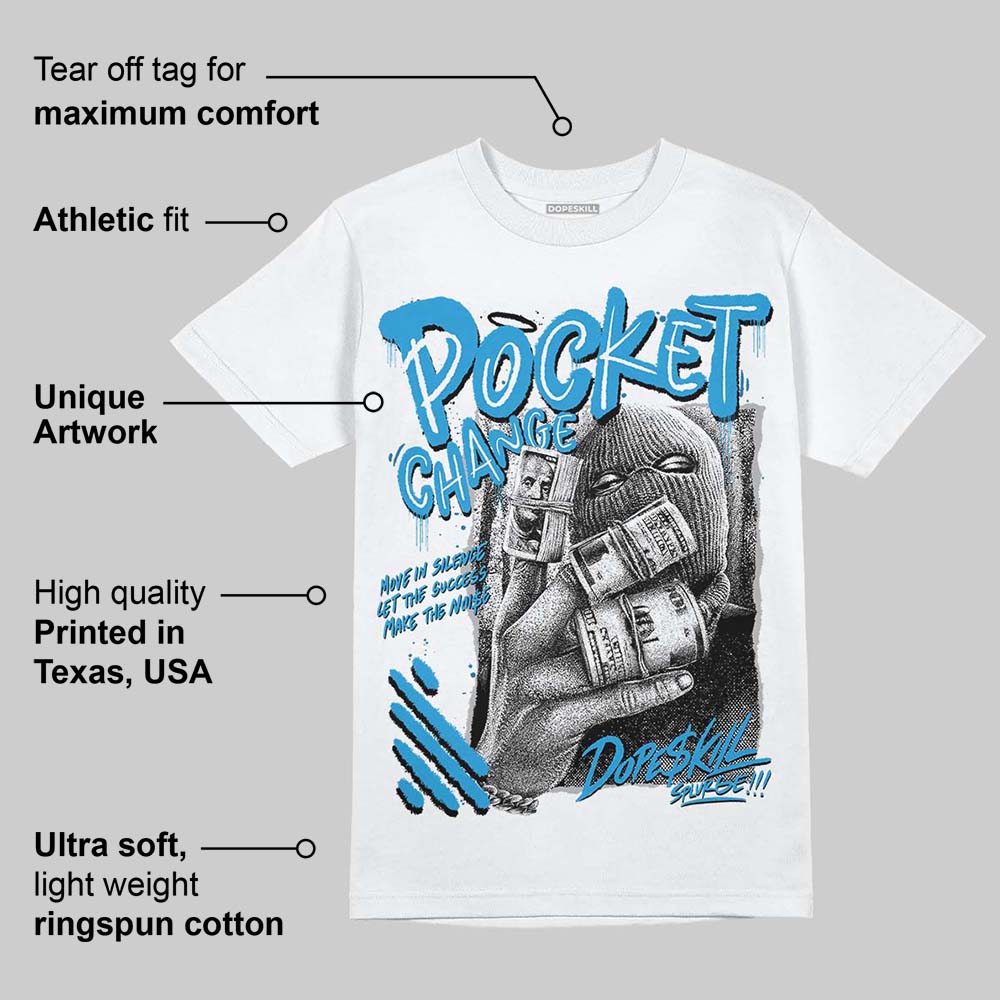 Military Blue 4s DopeSkill T-Shirt Pocket Change Graphic