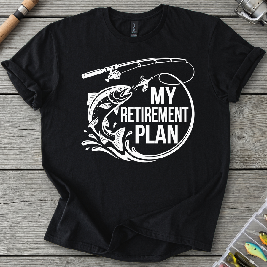 My Retirement Plan Trout T-Shirt