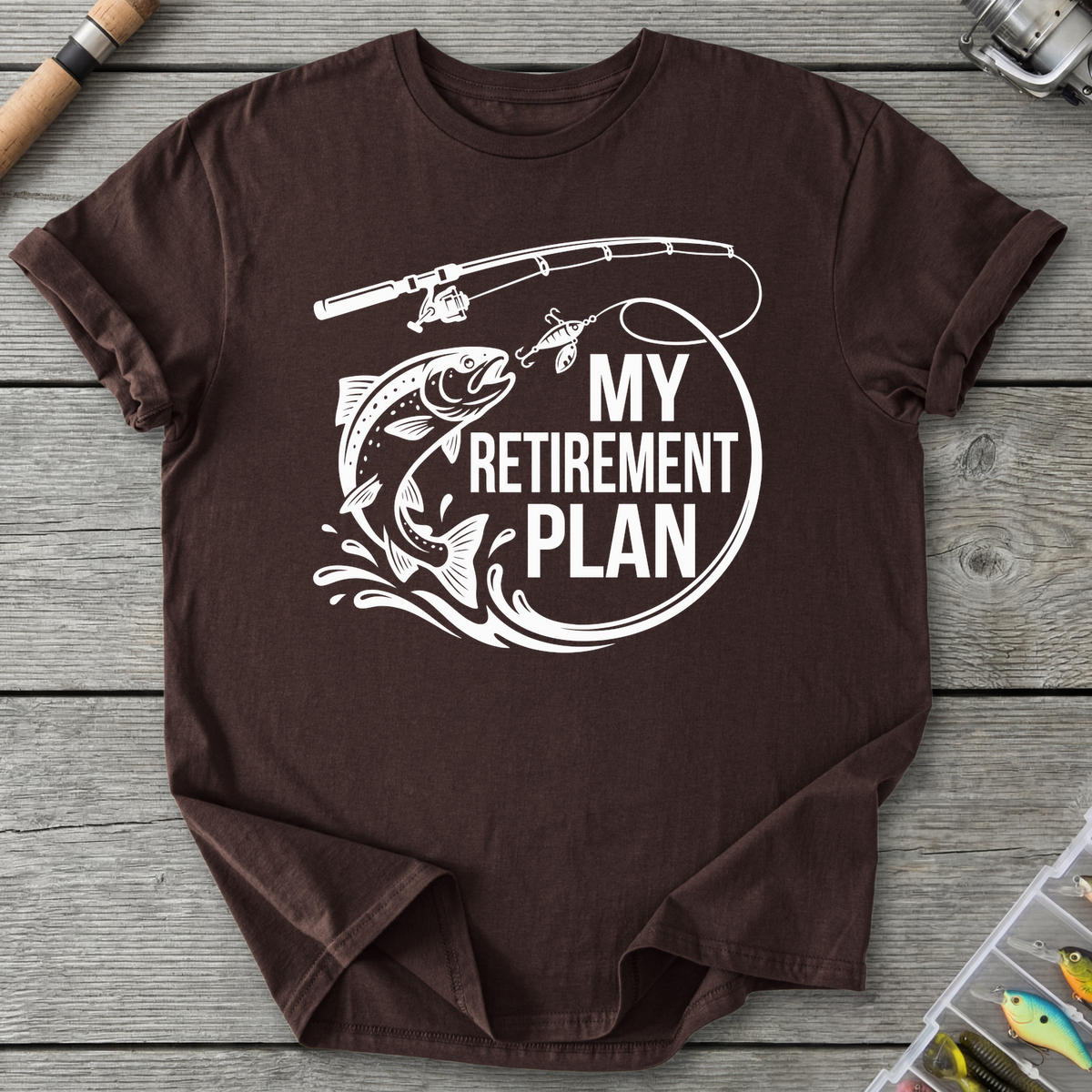 My Retirement Plan Trout T-Shirt