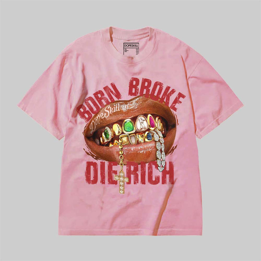 Born Broke Die Rich DopeSkill Premium T-shirt