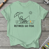 Retired Go Fish Fishing Humor T-Shirt