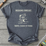 100% Chance of Fishing T-Shirt