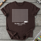 10,000 Casts Worth It T-Shirt