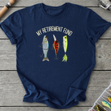 Angler Retirement Fund T-Shirt