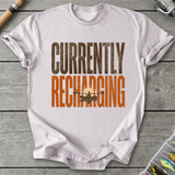 Currently Recharging T-Shirt