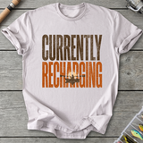 Currently Recharging T-Shirt
