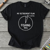 Fishing Retirement Plan T-Shirt