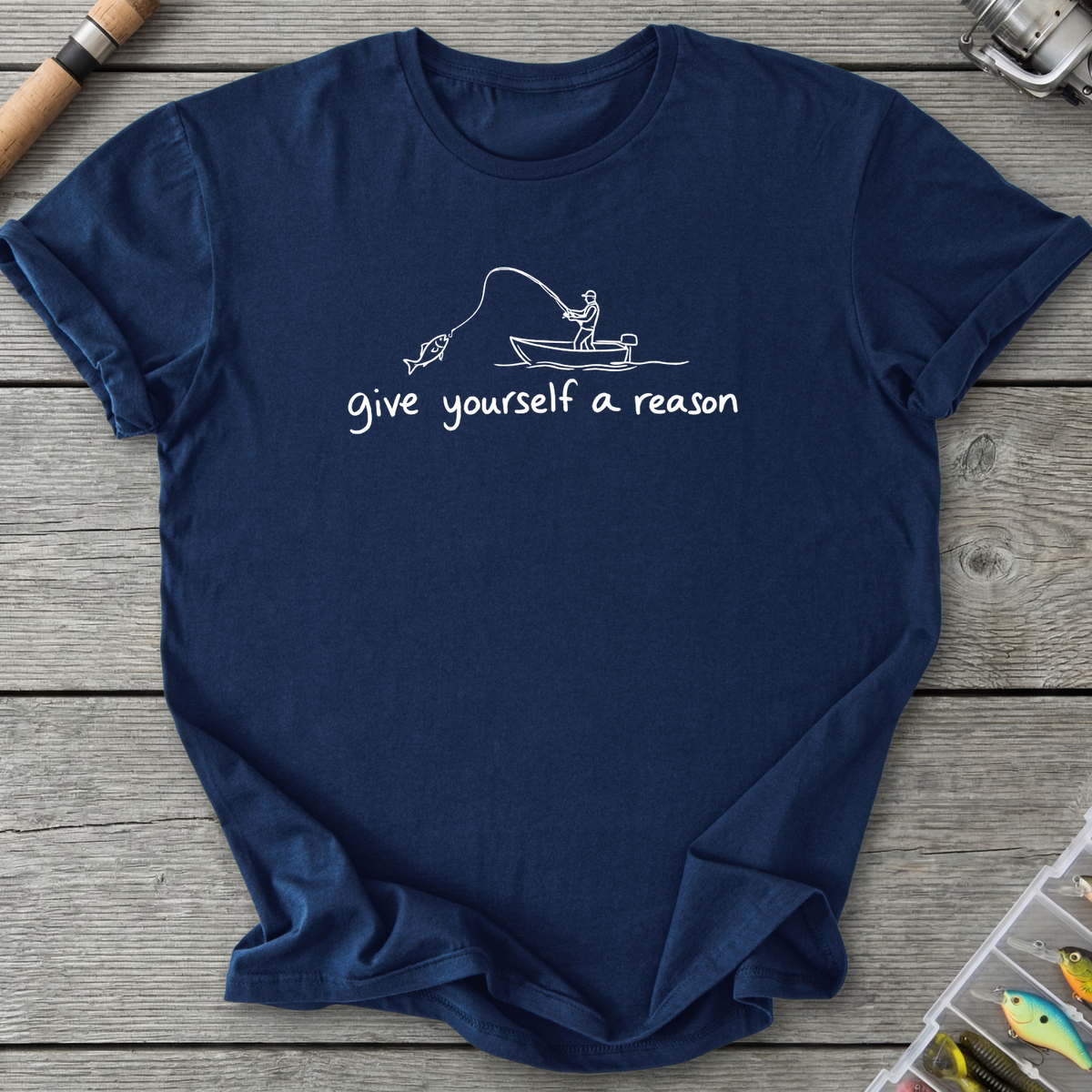 Give Yourself a Reason T-Shirt