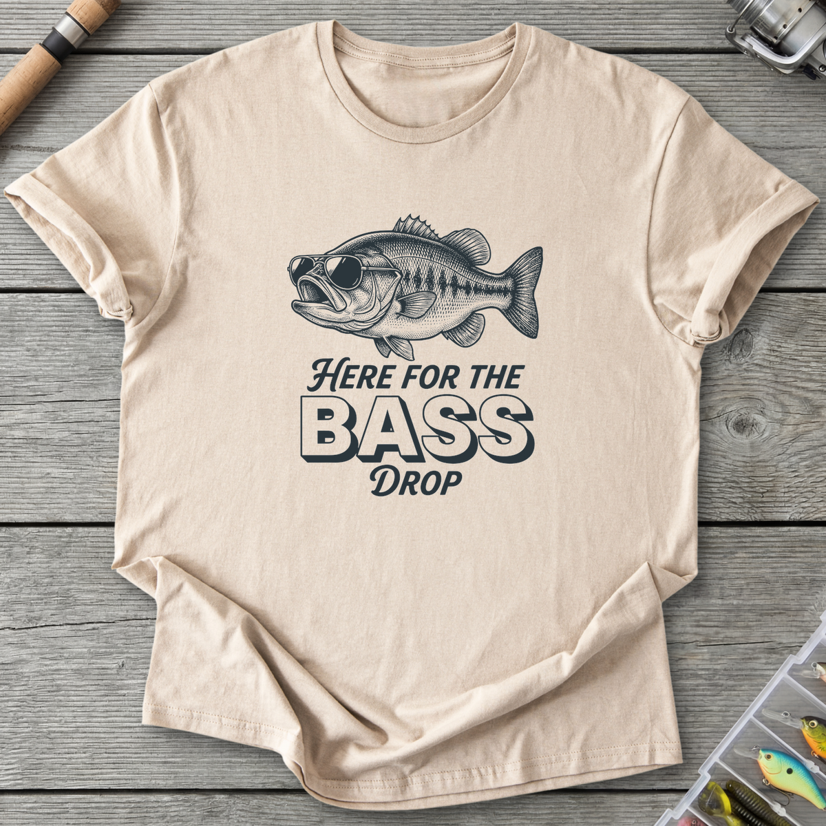 Here for the Bass Drop T-Shirt