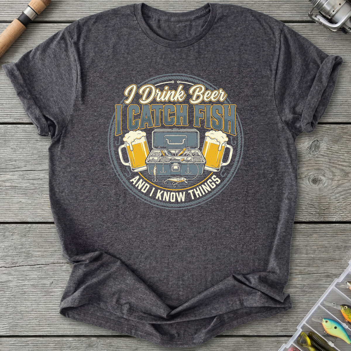 I Drink Beer, I Catch Fish T-Shirt