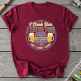 I Drink Beer, I Catch Fish T-Shirt