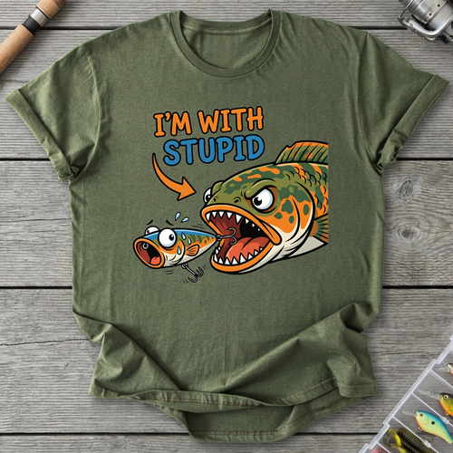 "I'm With Stupid" Fishing T-Shirt