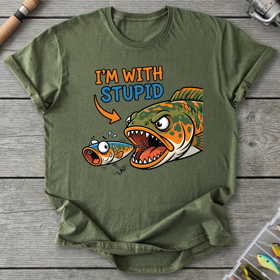 "I'm With Stupid" Fishing T-Shirt