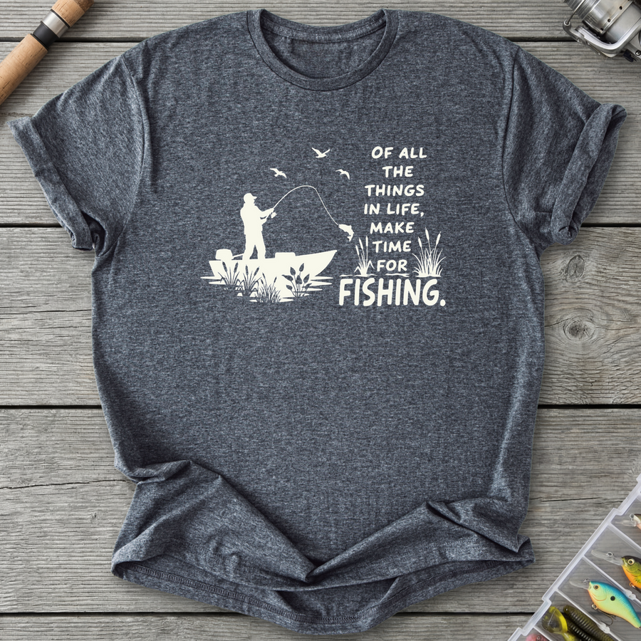 Make Time for Fishing T-Shirt