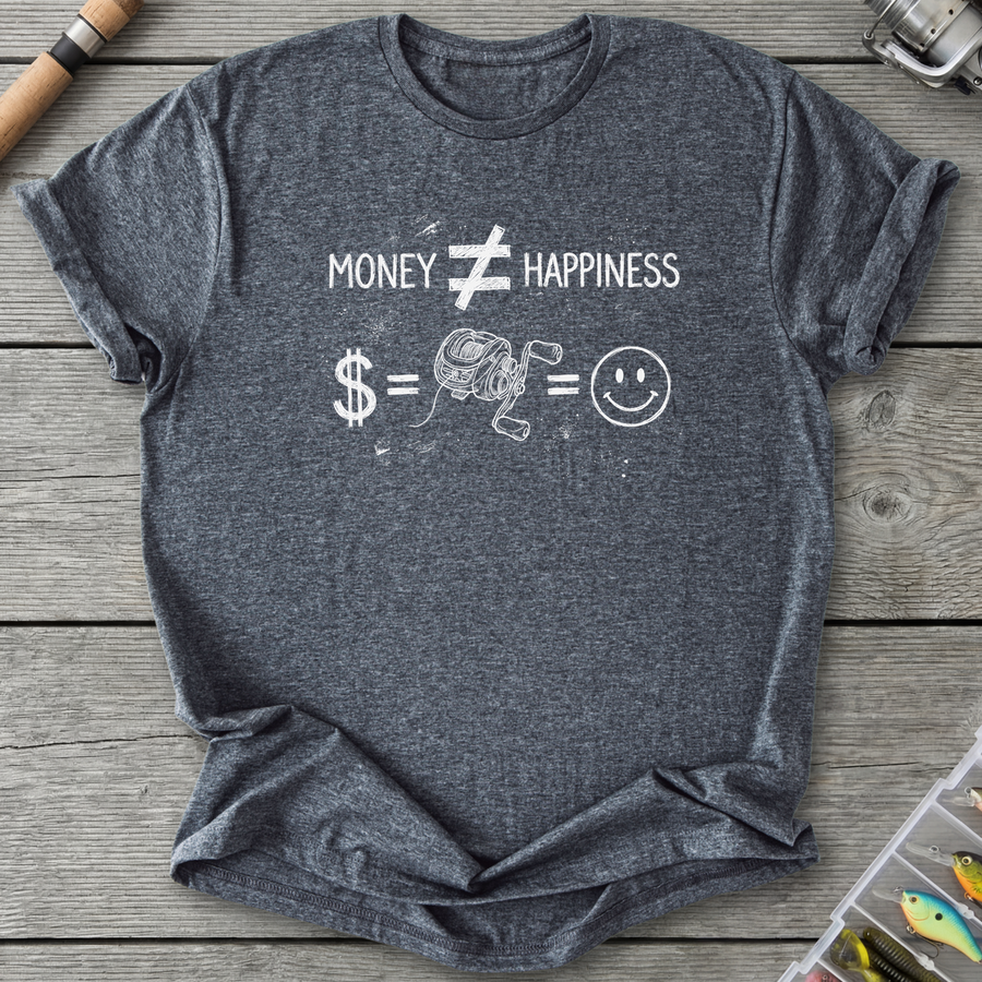 Money ≠ Happiness T-Shirt