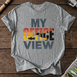 My Office View T-Shirt