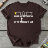 Would Not Recommend Fishing T-Shirt