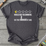 Would Not Recommend Fishing T-Shirt