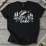 Take Me To The Lake T-Shirt