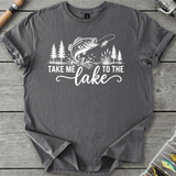 Take Me To The Lake T-Shirt