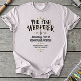 The Fish Whisperer T-Shirt