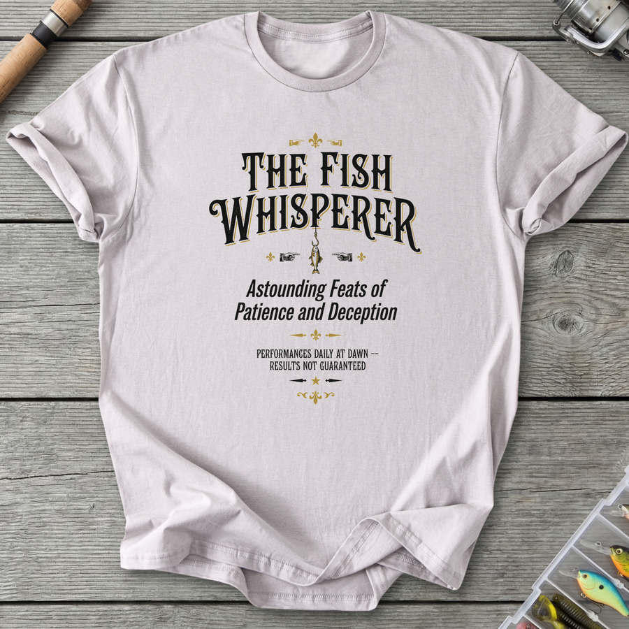 The Fish Whisperer T-Shirt