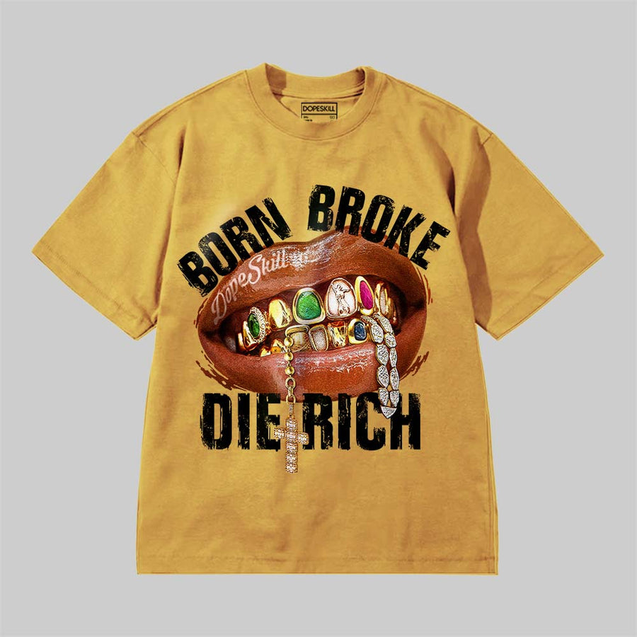 Born Broke Die Rich DopeSkill Premium T-shirt