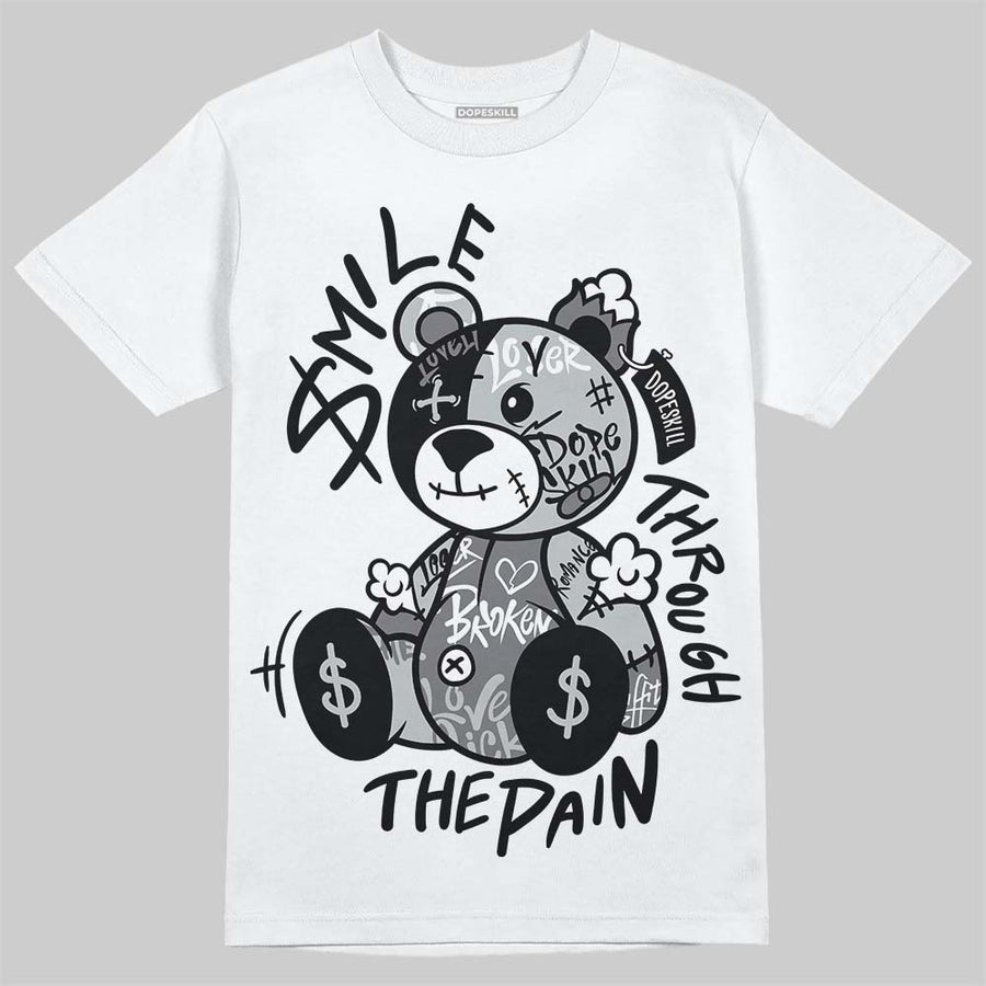 Wolf Grey 12s DopeSkill T-Shirt Smile Through The Pain Graphic