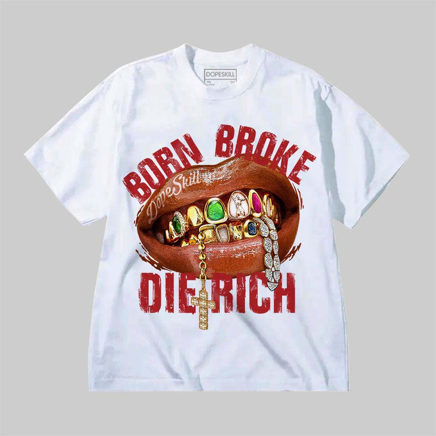 Born Broke Die Rich DopeSkill Premium T-shirt